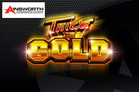 Twice The Gold
